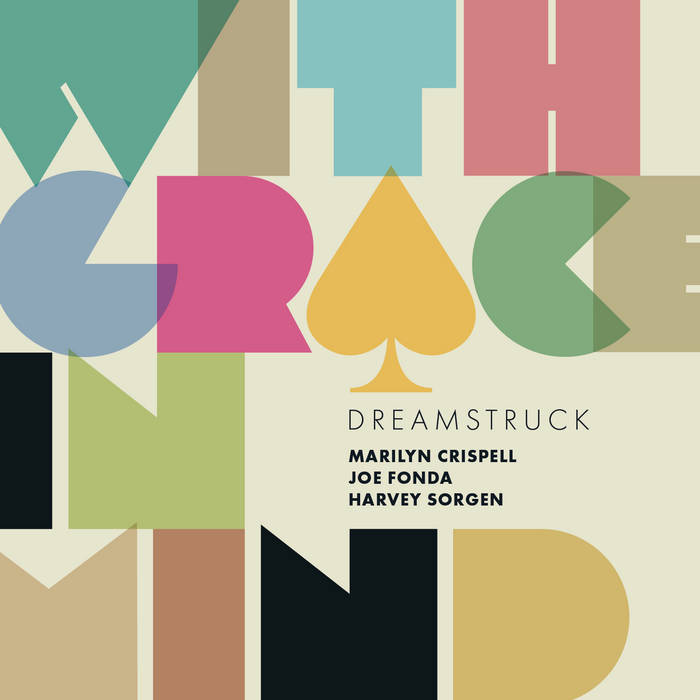 Dreamstruck / With Grace In Mind