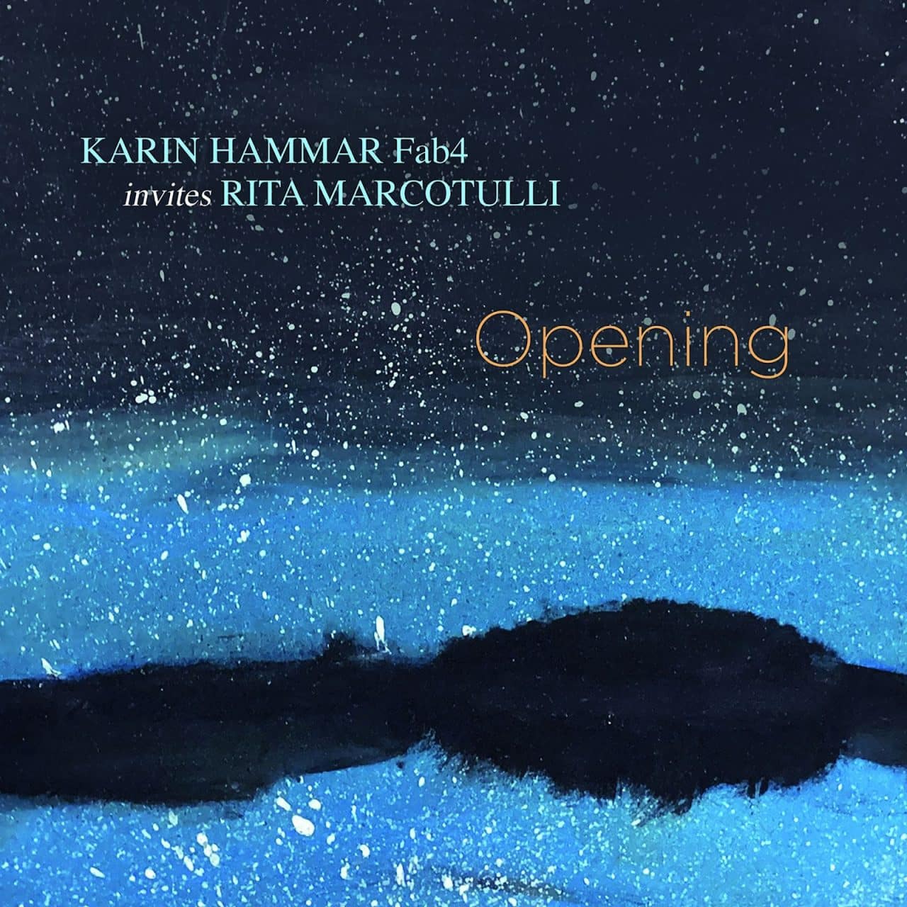 Karin Hammar Fab4 invites Rita Marcotulli / Opening