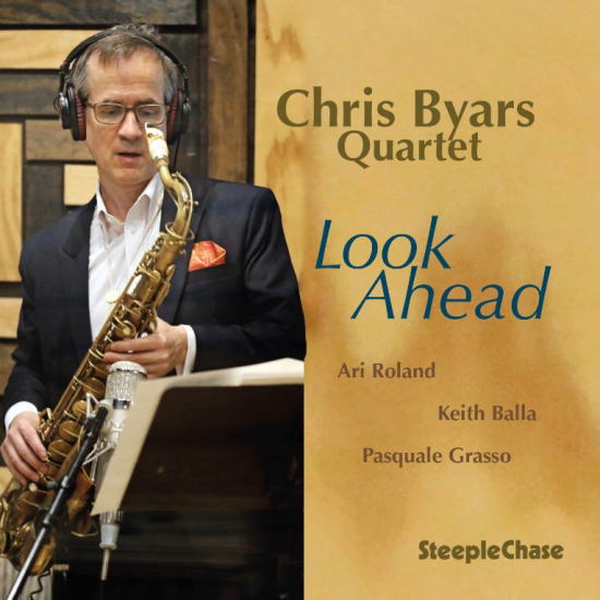 画像1:  【パスクァーレ・グラッソ (g) 参加】CD CHRIS BYARS QUARTET クリス・バイアース / LOOK AHEAD