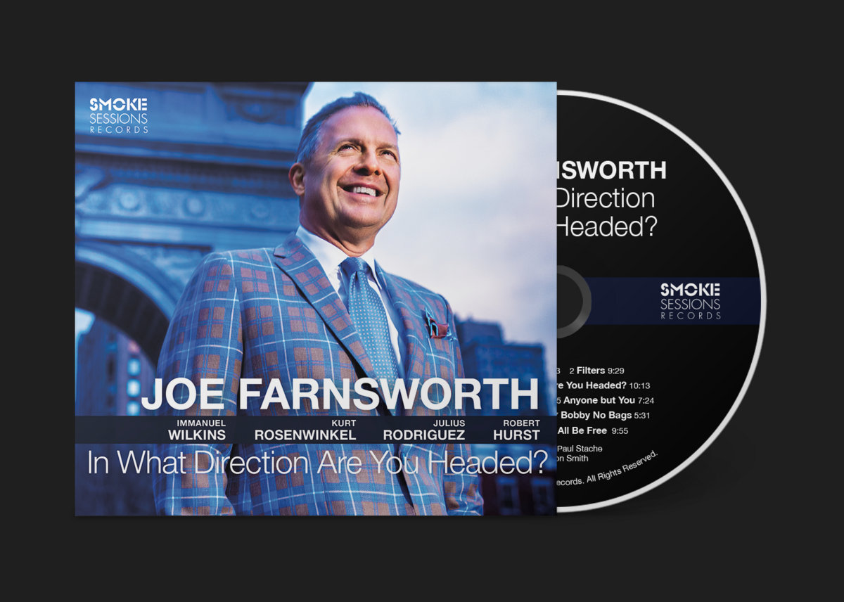 Joe Farnsworth / In What Direction Are You Headed?