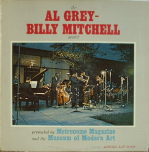 画像: 2枚組CD    AL GREY-BILLY MITCHELL SEXTET & SEPTET  アル・グレイ ビリー・ミッチェル   セクステット & セプテット  /   Live at The Museum of Modern Art and at Birdland 