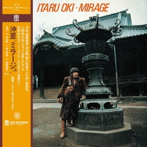 画像: 紙ジャケット仕様CD!   沖 至  ITARU OKI  /  MIRAGE  ミラージュ