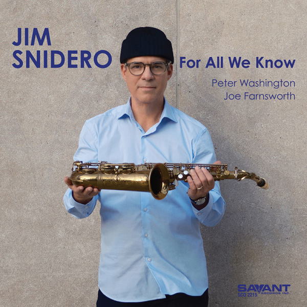 画像1: ［SAVANT］CD Jim Snidero ジム・スナイデロ / For All We Know