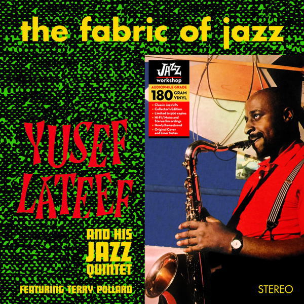 画像1: 【JAZZ WORKSHOP】180g重量盤限定盤LP Yusef Lateef & His Jazz Quintet ユーセフ・ラティーフ & ヒズ・ジャズ・クインテット / The Fabric Of Jazz