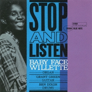 画像: ［Blue Note CLASSIC VINYL SERIES］完全限定輸入復刻盤 180g重量盤LP   BABY FACE WILLETTE  ベイビー・フェイス・ウィレット  /  STOP AND LISTEN  ストップ・アンド・リッスン
