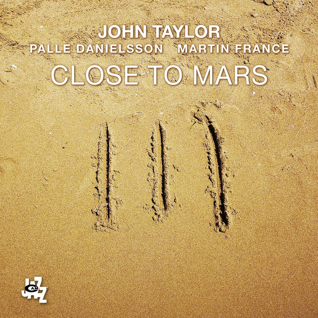 John Taylor / Close To Mars