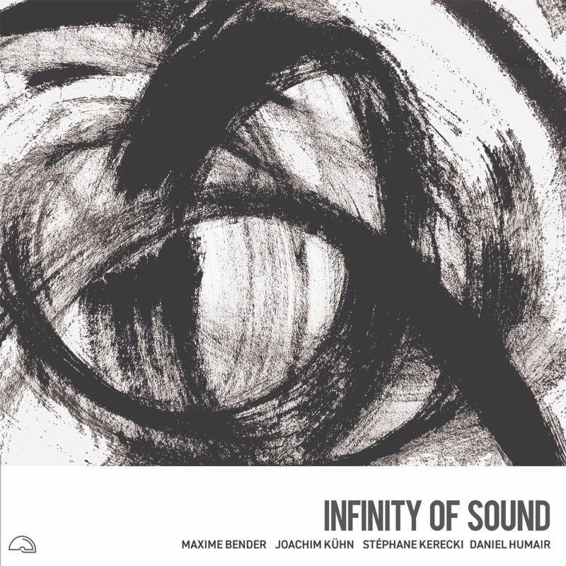 画像1: 【ヨアヒム・キューン、ダニエル・ユメール参加】CD MAXIME BENDER マキシム・ベンダー / INFINITY OF SOUND