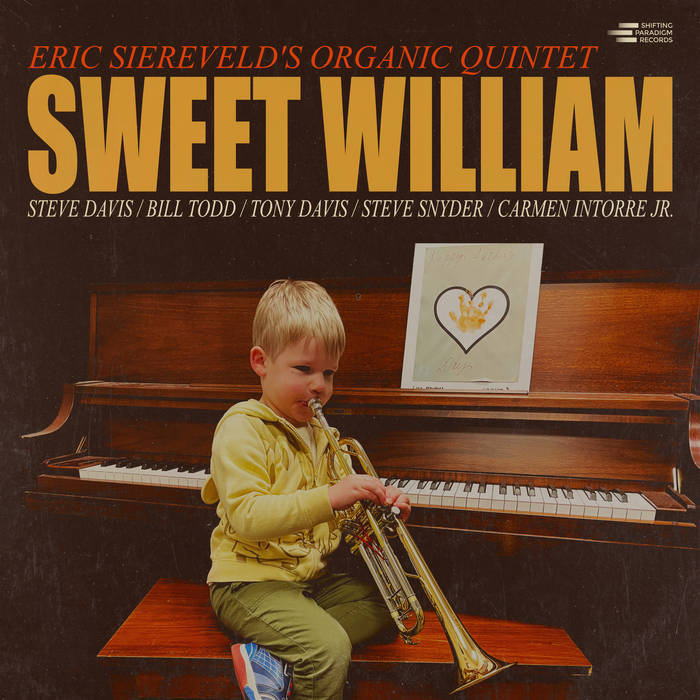 画像1: 【STEVE DAVIS (tb) 参加】CD Eric Siereveld's Organic Quintet エリック・シーアヴェルド・オーガニック・クインテット / Sweet William