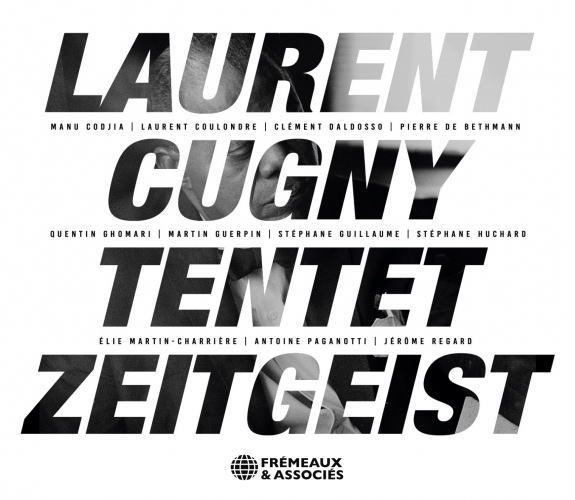 画像3: 輸入盤CD　LAURENT CUGNY TENTET ローラン・キュニー / ZEITGEIST     ブルージー・ソウルと歌心に満ちた卓抜なる人情肌娯楽プレイが続出するとことん明快晴朗なフランス発・現代バピッシュ・ファンク世界 