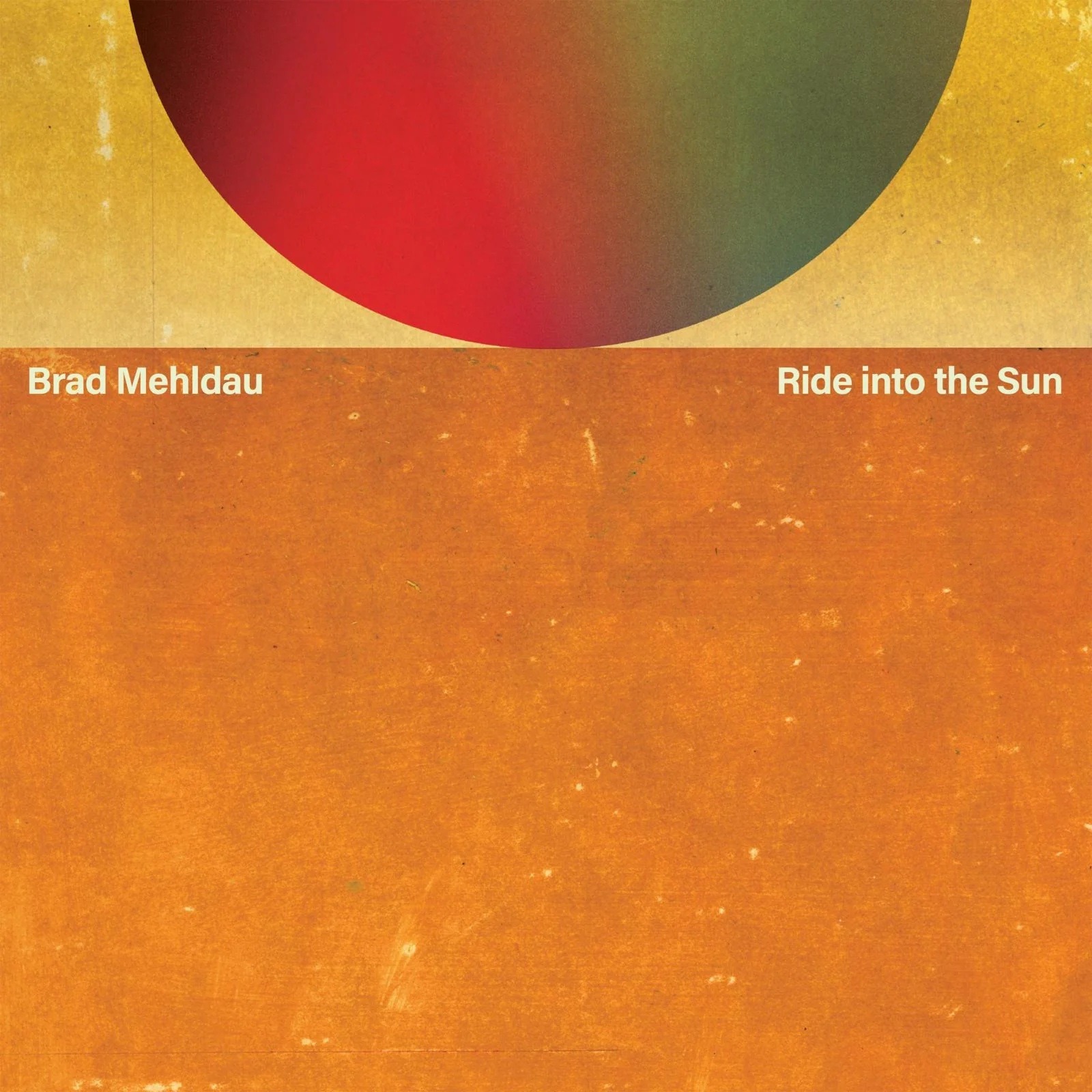 Brad Mehldau / Ride into the Sun