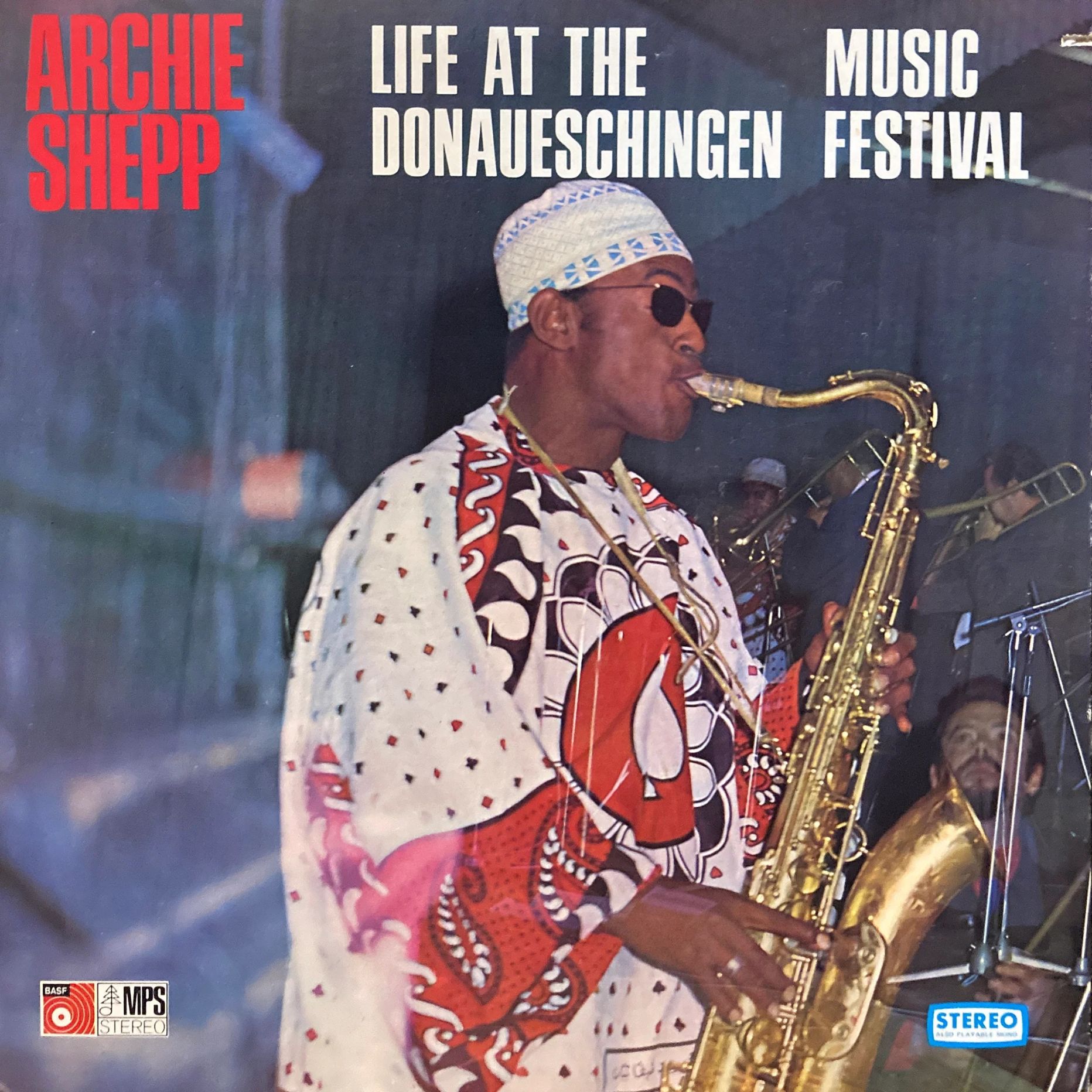 Archie Shepp / Life At The Donaueschingen Music Festival