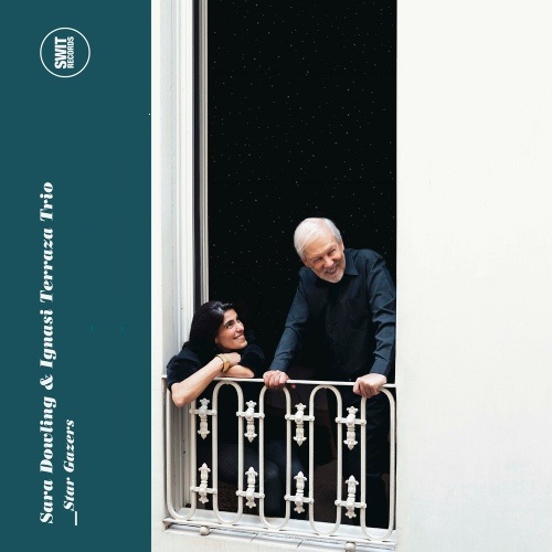 Sara Dowling & Ignasi Terraza Trio / Star Gazers