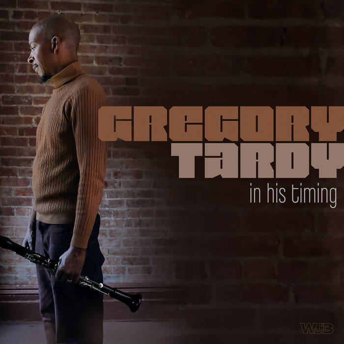 画像1: 【WJ3 RECORDS】CD Gregory Tardy グレゴリー・ターディ / In His Timing