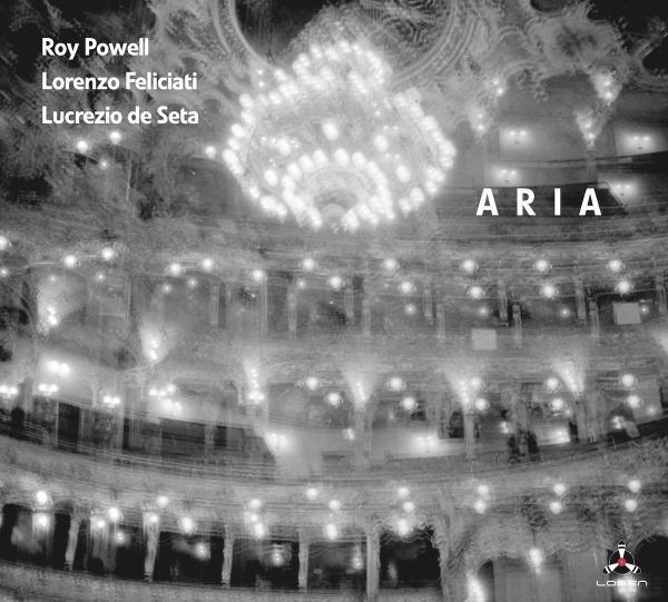 Roy Powell - Lorenzo Feliciati - Lucrezio De Seta / Aria
