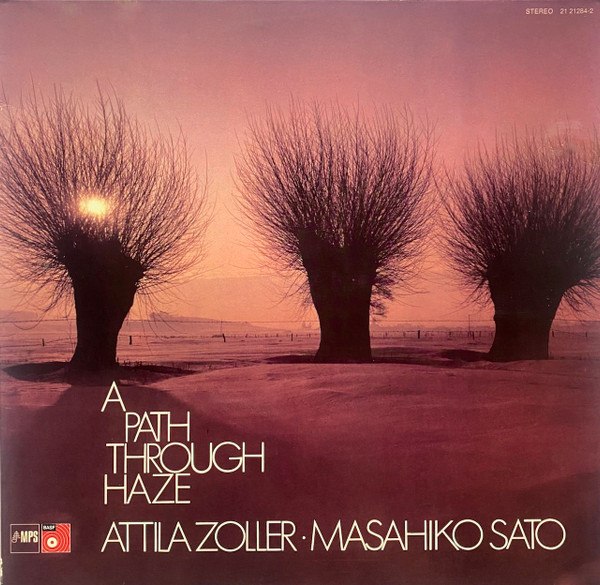 Attila Zoller・Masahiko Sato / A Path Through Haze