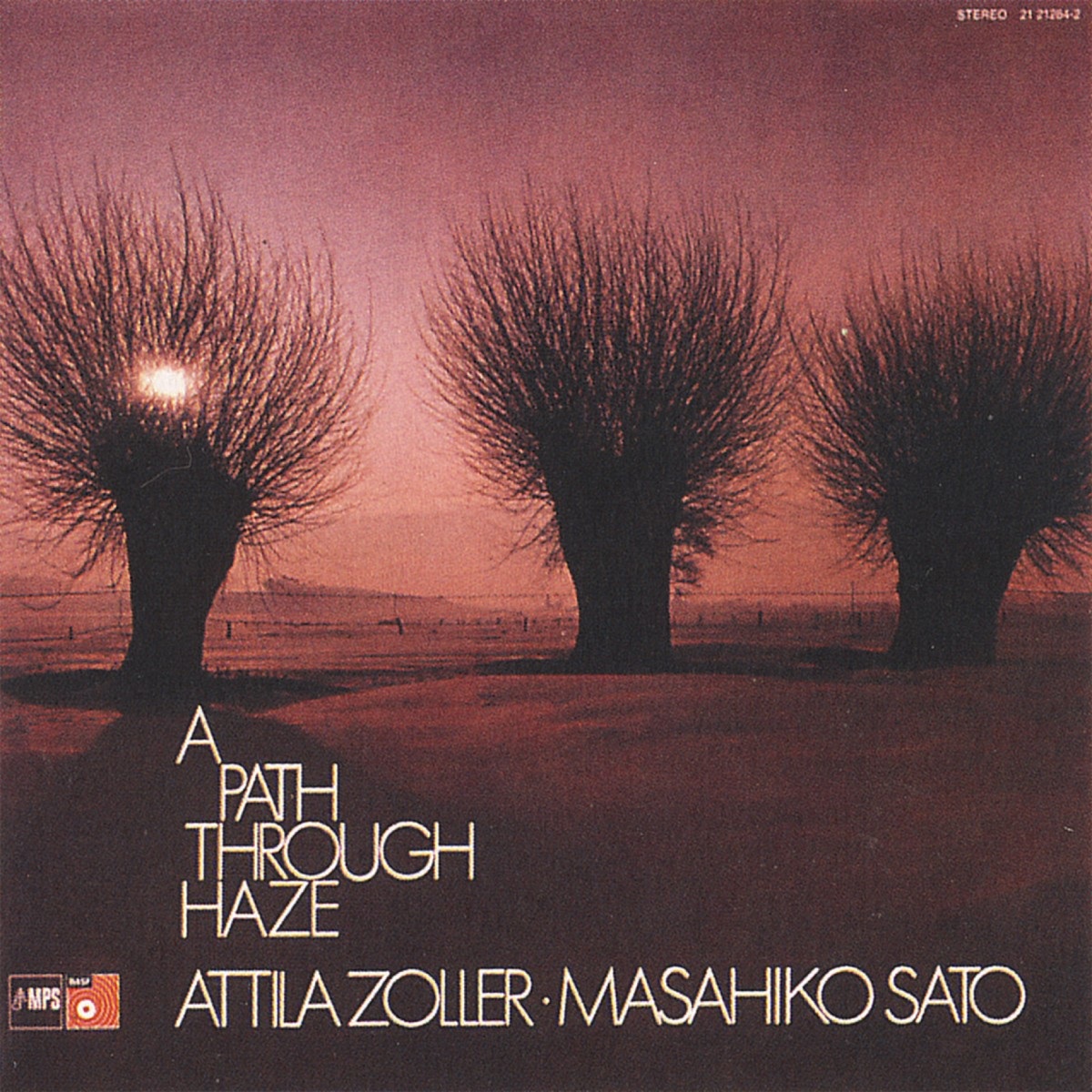 Attila Zoller・Masahiko Sato / A Path Through Haze