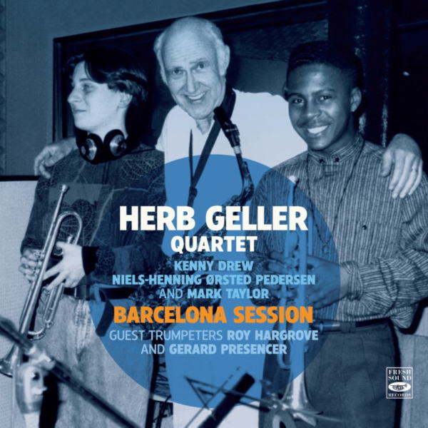 画像1: 【Roy Hargrove, Gerard Presencerの貴重な記録】 CD Herb Geller Quartet  ハーブ・ゲラー・カルテット / The Fabulous Paul Horn Quintet 