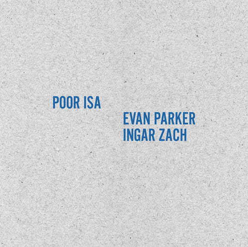 画像1: 輸入盤LP　POOR ISA & EVAN PARKER / INGAR ZACH   /   POOR ISA & EVAN PARKER / INGAR ZACH
