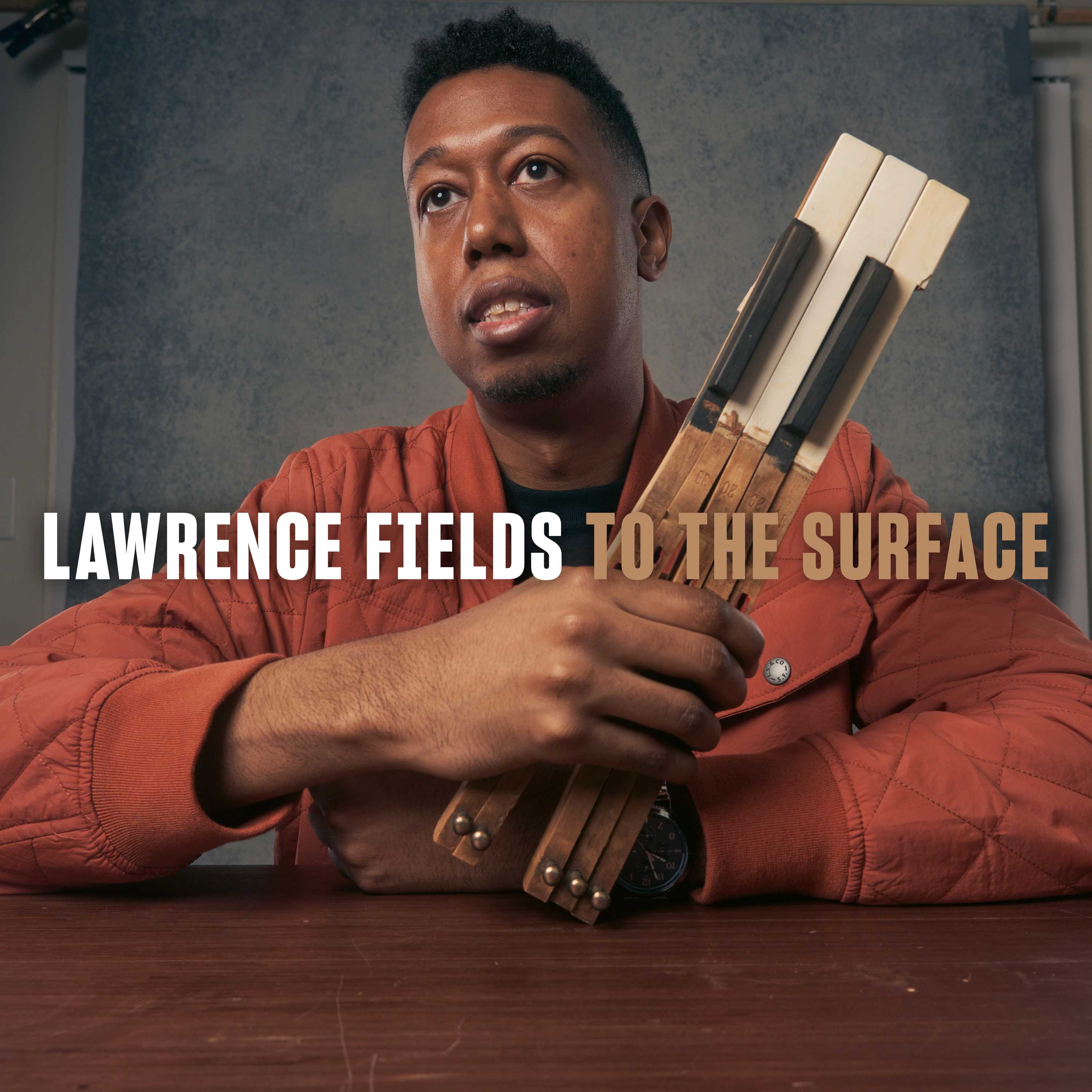 Lawrence Fields / To The Surface