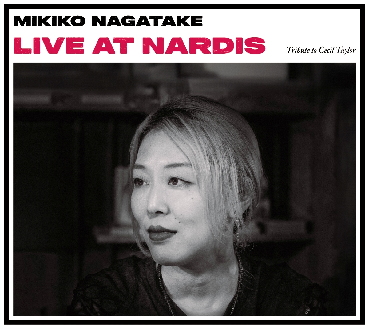 永武 幹子 / Live at Nardis - Tribute to Cecil Taylor