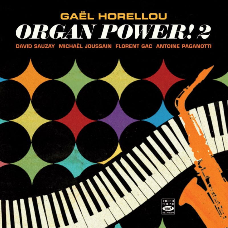 画像1: 【FRESH SOUND】CD Gael Horellou ガエル・ホレル / Organpower! 2