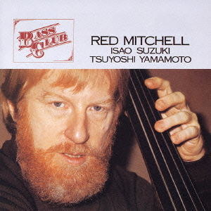 画像1: 完全限定盤LP レッド・ミッチェル ＆ 鈴木勲feat.山本剛  RED MITCHELL & ISAO SUZUKI feat.TSUYOSHI YAMAMOTO / ベース・クラブ