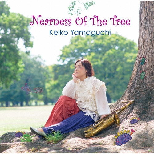 画像1: CD 山口啓子 KEIKO YAMAGUCHI / Nearness Of The Tree  ボストンの風、日本の原風景。テナーサックスが紡ぐ多彩なストーリー 