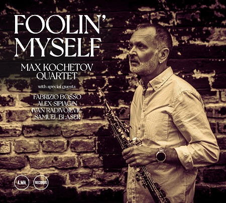 画像1: 【イタリア・ジャズ】CD Max Kochetov Quartet マックス・コチェトフ / Foolin' Myself  ボッソとシピアギンが華やかに彩りを添える 