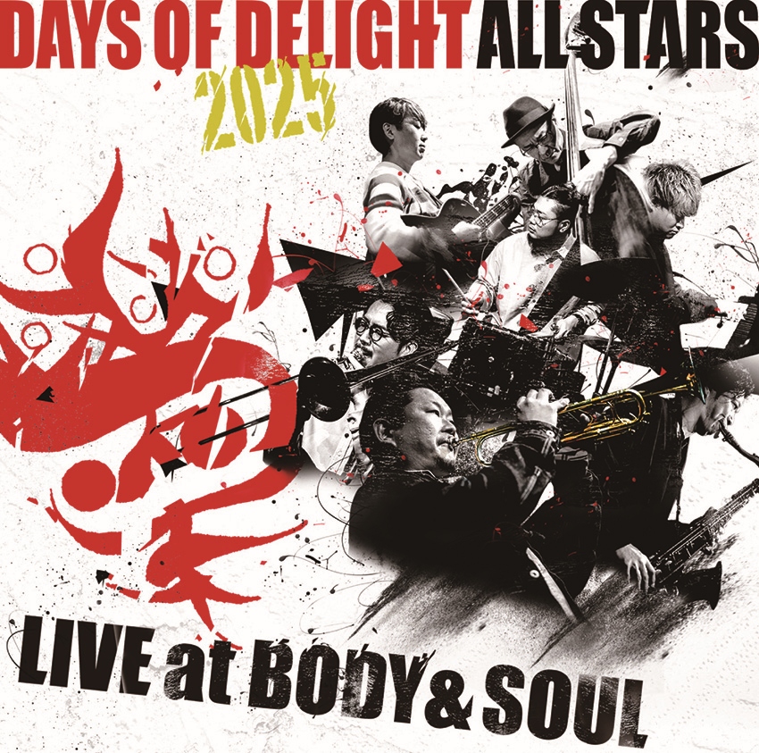 Days of Delight All Stars 2025 / Live at Body & Soul
