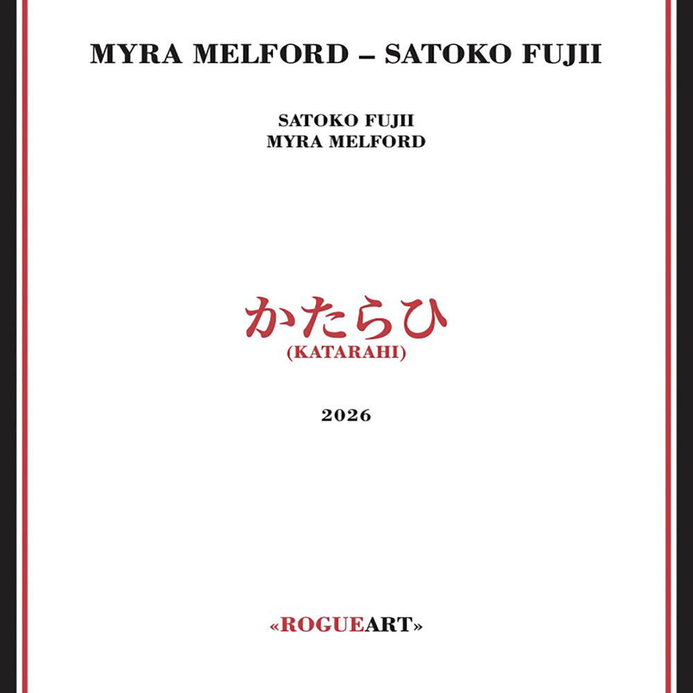 画像1: CD Myra Melford & Satoko Fujii マイラ・メルフォード& 藤井 郷子 サトコ・フジイ / Katarahi かたらひ   出会いから30年。熟成された信頼が描く、力強く鮮烈なライブ・ドキュメント。 