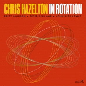 画像1: 【CELLAR LIVE】CD Chris Hazelton クリス・ヘイゼルトン / In Rotation  オルガン・トリオの伝統にヴィブラフォンの色彩を。名手の系譜を継ぐ、ハモンドB-3の新境地。 