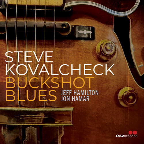 画像1: 【OA2 RECORDS】CD Steve Kovalcheck スティーブ・コバルチェック / Buckshot Blues  心地よくスウィングし、胸に響く。活気と温もりのギター・トリオ演奏。 