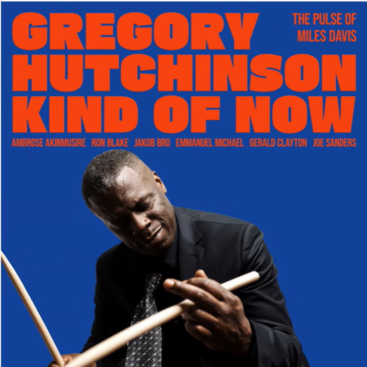 画像1: CD Gregory Hutchinson グレゴリー・ハッチンソン / Kind Of Now - The Pulse Of Miles Davis   黄金のクインテットから『Bitches Brew』まで。マイルスの全キャリアを横断する最新鋭の再構築。  
