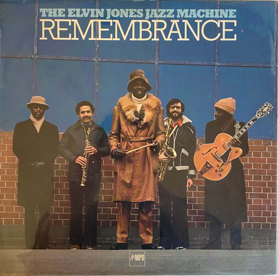 The Elvin Jones Jazz Machine / Remembrance