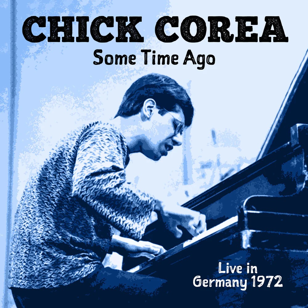 Chick Corea / SomeTime Ago : Live in Germany 1972