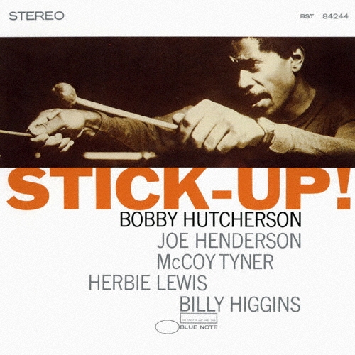 画像: 【TONE POETSシリーズ】完全限定輸入復刻 180g重量盤(見開き)LP  BOBBY  HUTCHERSON  ボビー・ハッチャーソン  /  STICK-UP!　スティック・アップ! ヴィブラフォンの瑞々しい倍音と、マッコイ・タイナーら鉄壁の布陣によるダイナミズム。