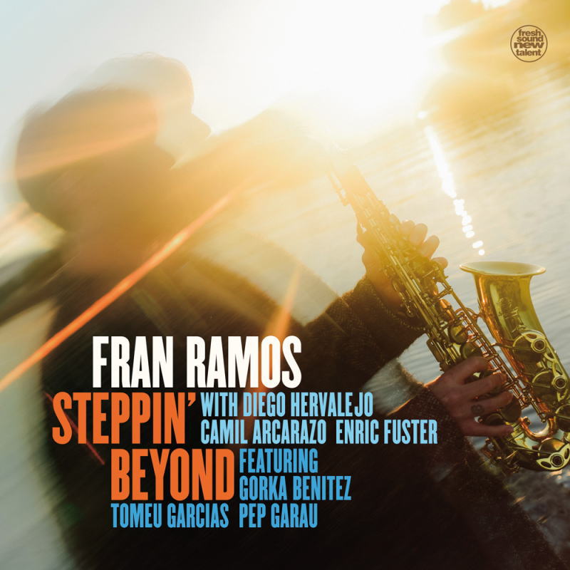 画像1: 【FRESH SOUND NEW TALENT】CD Fran Ramos フラン・ラモス / Steppin' Beyond  ショーター、イブラヒムへの敬愛を血肉化。土着の旋律とハード・バップの精神が激しく交錯する。スペインの俊英が精鋭陣と刻む、現在進行形のジャズ。  