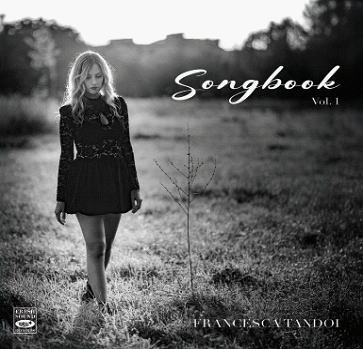 画像1: 【FRESH SOUND】CD Francesca Tandoi フランチェスカ・タンドイ / Songbook Vol.1   気品あふれるフランチェスカ・タンドイ新境地。彼女の指先と歌声が、何気ない日常を贅沢な時間へと塗り替える。  