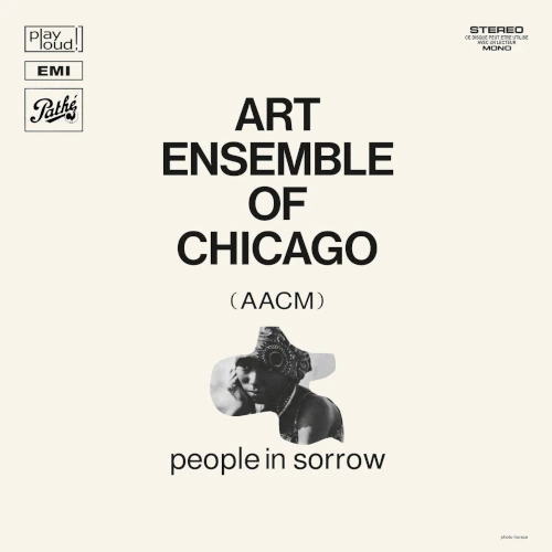 画像1: 輸入盤LP ART ENSEMBLE OF CHICAGO アート・アンサンブル・オブ・シカゴ / People in Sorrow   静寂と深遠なる漆黒の即興芸術。アート・アンサンブルの歴史的マイルストーン。Pathé Marconiのロゴも映えるこだわりの仕様でLP復刻。  