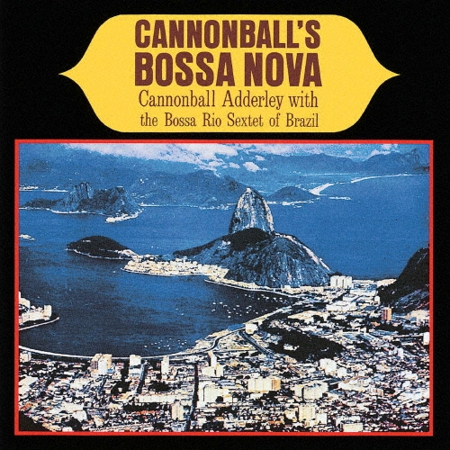 画像1: SHM-CD  CANNONBALL ADDERLEY  キャノンボール・アダレイ  / 　CANNONBALL'S BOSSA NOVA   キャノンボールズ・ボサ・ノヴァ