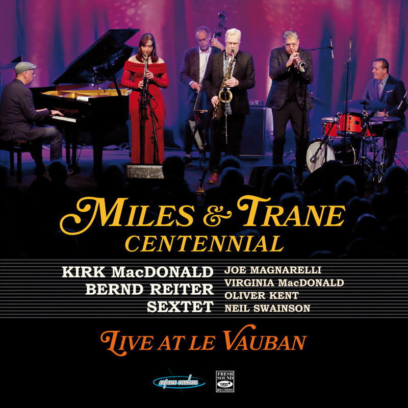 画像1: 輸入盤CD Kirk MacDonald - Bernd Reiter Sextet カーク・マクドナルド - ベルント・ライタ-・セクステット / Miles & Trane Centennial Live At Le Vauban     2週間の旅の果て、満席のル・ヴォーバンで名手たちが魅せた、ジャズのダイナミズム。  