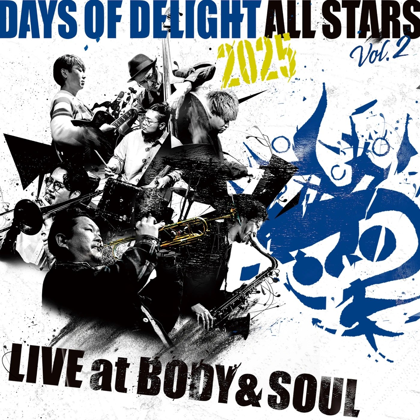 Days of Delight All Stars 2025 / Live at Body & Soul Vol.2