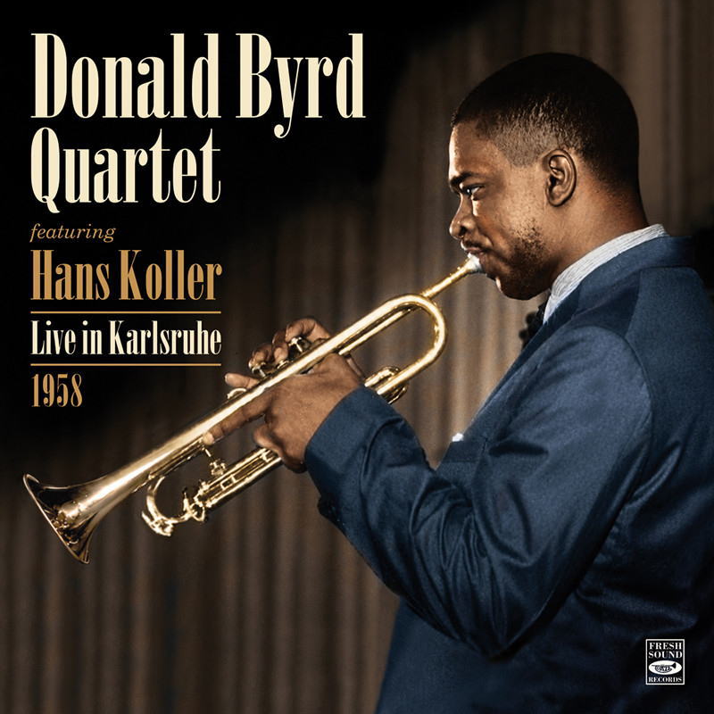 画像1: 【FRESH SOUND】CD Donald Byrd Quartet ドナルド・バード / Live In Karlsruhe 1958   若きドナルド・バードの圧倒的ハイトーンが響き渡る、貴重な未発表ライヴ！テナー奏者ハンス・コラーも2曲に参加。  