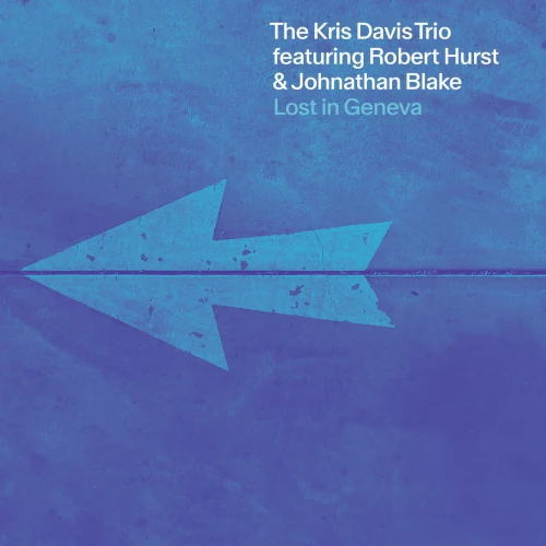 画像1: CD KRIS DAVIS クリス・デイヴィス / Lost In Geneva   知的な機智と美しい曲線 & ダイナミズムが交錯する、新時代アートの如きトリオ・サウンド   