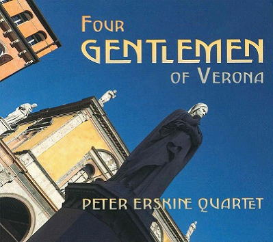 画像1: CD Peter Erskine Quartet ピーター・アースキン・カルテット / Four Gentlemen of Verona   リリカルなソロと、温かみのある自然なミックス。ステージ上の親密な空気が、今ここに蘇る。  