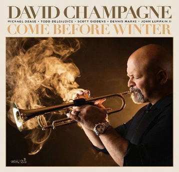 画像1: CD David Champagne デビッド・シャンパーニュ / Come Before Winter   ソウルフルに輝くトランペット！豪華ホーン陣が炸裂するストレート・アヘッド・ジャズ。  