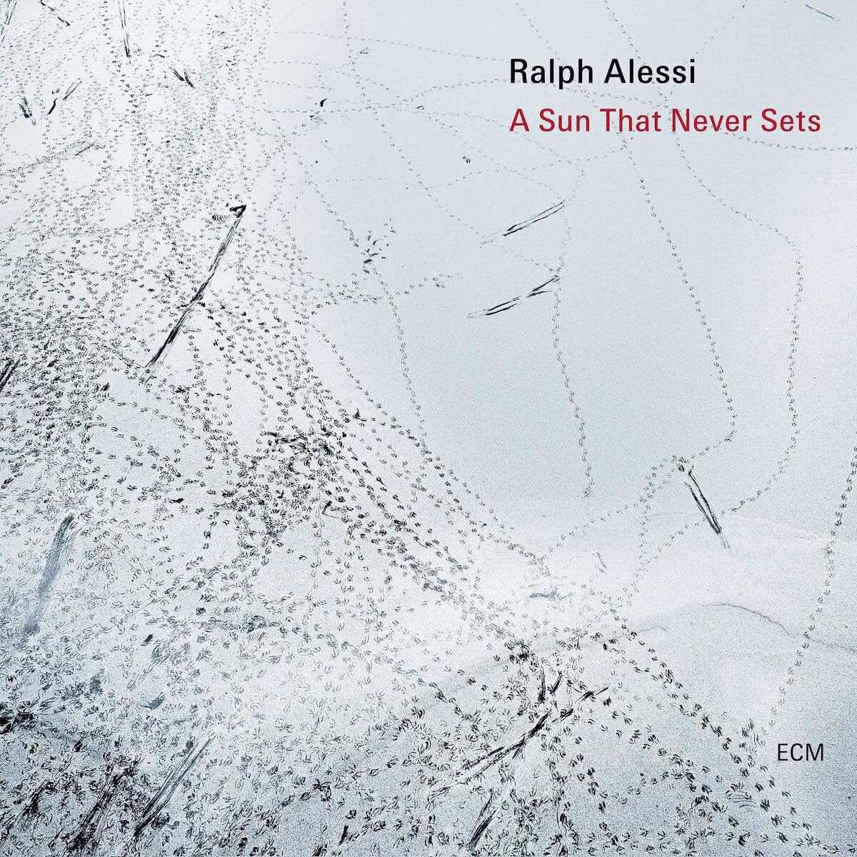 Ralph Alessi / A Sun That Never Sets