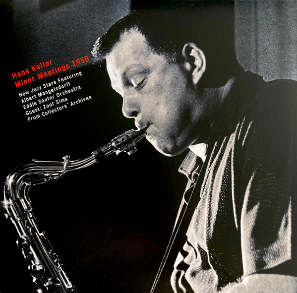 画像: 【FRESH SOUND】CD Zoot Sims & Hans Koller ズート・シムズ & ハンス・コラー / Studio & Concert Recordings 1958 絶頂期のズート・シムズと欧州の巨星ハンス・コラー。ズート＆コラーの歴史的邂逅を網羅した決定盤。