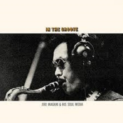 画像1: 国内盤LP   稲垣　次郎とソウル・メディア　JIRO INAGAKI & SOUL MEDIA   / 　IN THE  GROOVE  イン・ザ・グルーブ ＜ピュアヴァイナル＞  