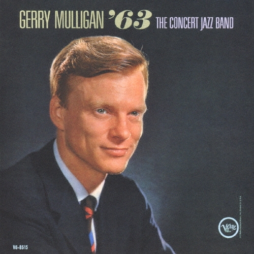 画像1: CD  GERRY MULLIGAN    ジェリー・マリガン  /  GERRY MULLIGAN CONCERT JAZZ BAND '63  ジェリー・マリガン・コンサート・ジャズ・バンド '63
